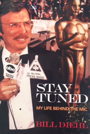 Cover photo of the book Stay Tuned, My Life Behind the Mic, by Bill Diehl